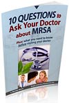 10 Questions to ask your doctor about MRSA treatments